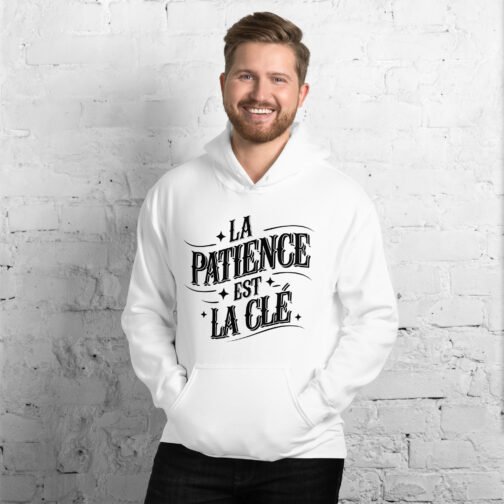 Sweat à capuche pour homme et femme – La patience est la clé