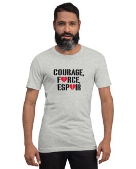 T-shirt personnalisé homme et femme – Courage Force Espoir