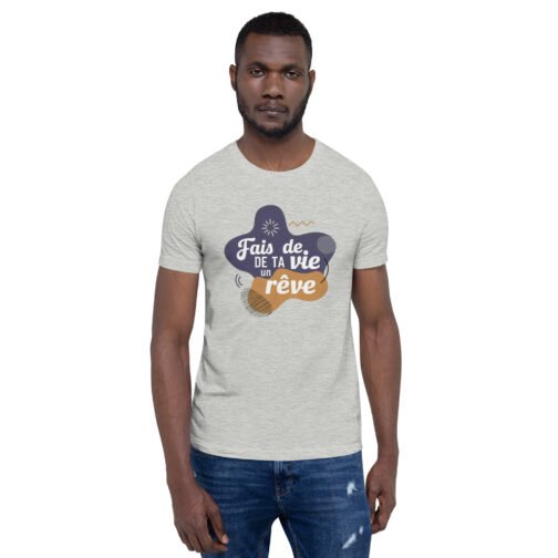 T-shirt personnalisé homme et femme – Fais de ta vie un rêve – Image 5