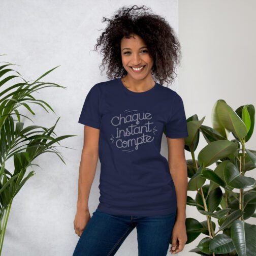 T-shirt personnalisé "Chaque instant compte" pour homme et femme – Un rappel inspirant au quotidien – Image 5