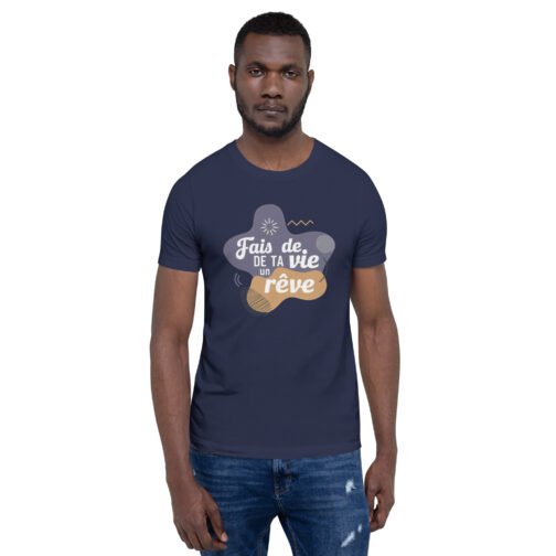 T-shirt personnalisé homme et femme – Fais de ta vie un rêve – Image 4