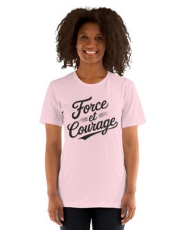 T-shirt personnalisé homme et femme – Force et courage