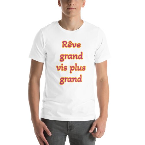 T-shirt personnalisé pour homme et femme - Rêve grand vis plus grand – Image 6